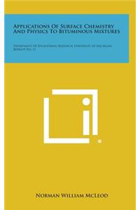 Applications of Surface Chemistry and Physics to Bituminous Mixtures