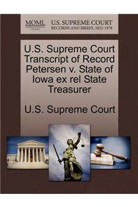 U.S. Supreme Court Transcript of Record Petersen V. State of Iowa Ex Rel State Treasurer