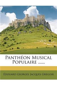 Pantheon Musical Populaire ......