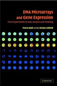 DNA Microarrays and Gene Expression: From Experiments to Data Analysis and Modeling