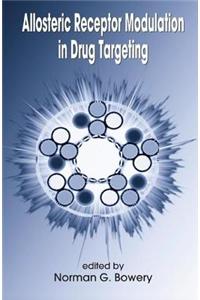 Allosteric Receptor Modulation in Drug Targeting