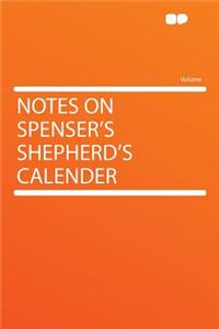 Notes on Spenser's Shepherd's Calender