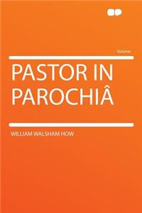 Pastor in Parochia