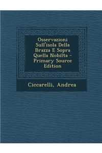 Osservazioni Sull'isola Della Brazza E Sopra Quella Nobilta