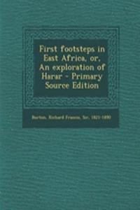 First Footsteps in East Africa, Or, an Exploration of Harar