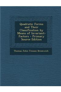 Quadratic Forms and Their Classification by Means of Invariant-Factors