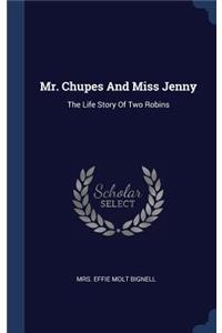 Mr. Chupes And Miss Jenny