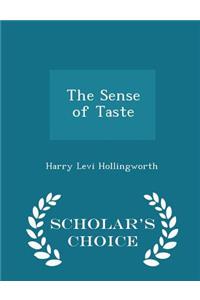 The Sense of Taste - Scholar's Choice Edition