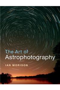 The Art of Astrophotography