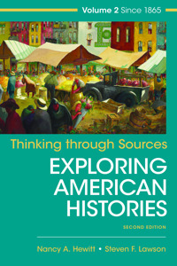 Thinking Through Sources for American Histories, Volume 2