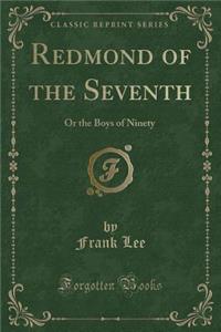 Redmond of the Seventh