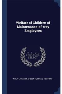 Welfare of Children of Maintenance-of-way Employees