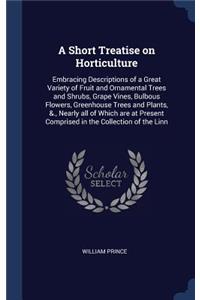 A Short Treatise on Horticulture