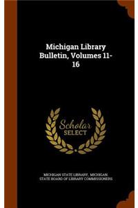 Michigan Library Bulletin, Volumes 11-16