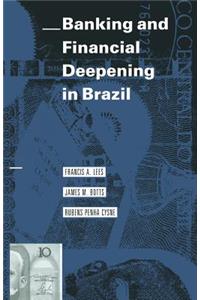 Banking and Financial Deepening in Brazil