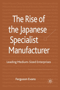 Rise of the Japanese Specialist Manufacturer