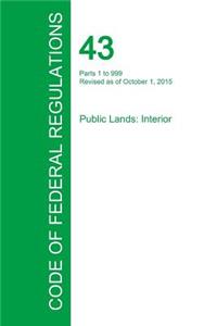 Code of Federal Regulations Title 43, Volume 1, October 1, 2015