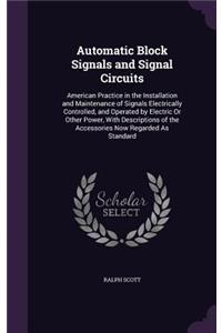 Automatic Block Signals and Signal Circuits