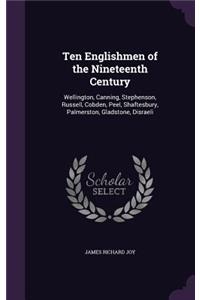 Ten Englishmen of the Nineteenth Century
