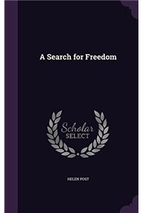 A Search For Freedom