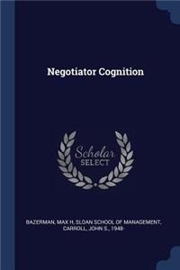 Negotiator Cognition