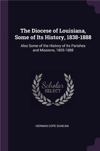 The Diocese of Louisiana, Some of Its History, 1838-1888