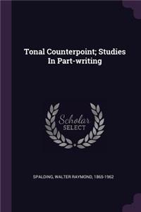 Tonal Counterpoint; Studies In Part-writing