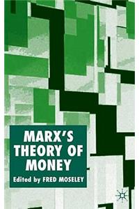 Marx's Theory of Money