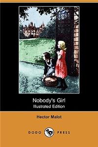 Nobody's Girl (Illustrated Edition) (Dodo Press)
