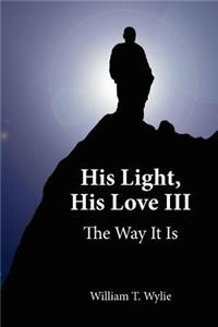 His Light, His Love III