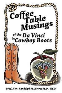 Coffee Table Musings of the Da Vinci in Cowboy Boots