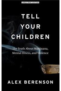 Tell Your Children