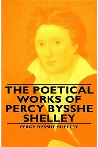 Poetical Works of Percy Bysshe Shelley