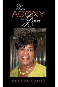 From Agony to Grace