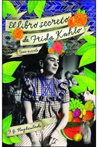 El Libro Secreto de Frida Kahlo