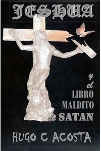 JESHUA y el libro maldito de satan