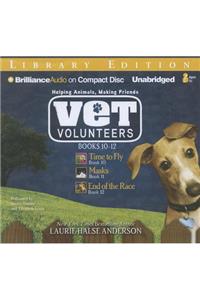 Vet Volunteers Books 10-12: Time to Fly, Masks, End of the Race