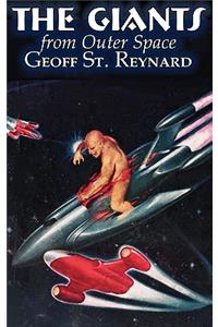The Giants from Outer Space by Geoff St. Reynard, Science Fiction, Adventure, Fantasy