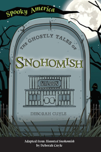 Ghostly Tales of Snohomish