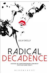 Radical Decadence