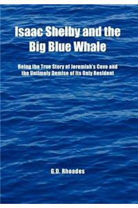 Isaac Shelby and the Big Blue Whale