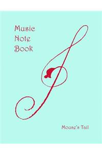 Mouse's Tail Music Notebook