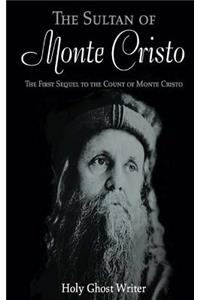 The Sultan of Monte Cristo