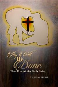 Thy Will Be Done