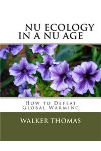 Nu Ecology in a Nu Age