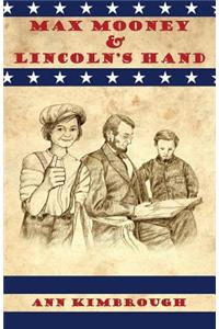 Max Mooney & Lincoln's Hand