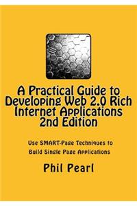 Practical Guide to Developing Web 2.0 Rich Internet Applications