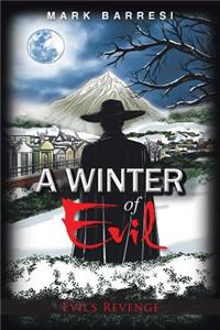 A Winter of Evil