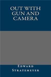 Out with Gun and Camera