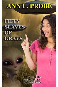 Fifty Slaves of Grays